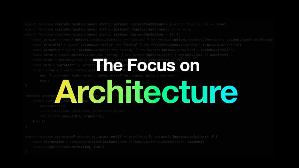 The Focus on Architecture